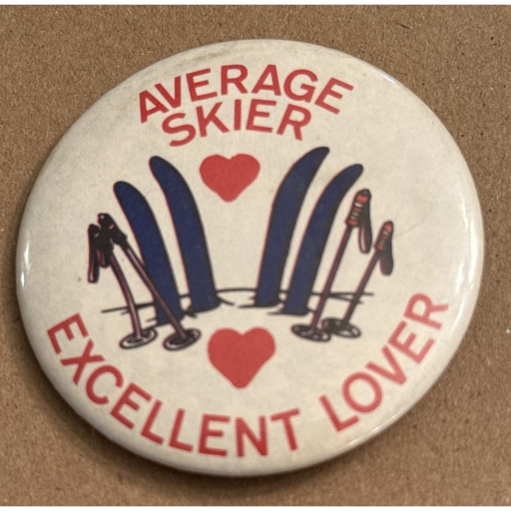 Average Skier Excellent Lover Vintage Pinback Button Pin Round Circle